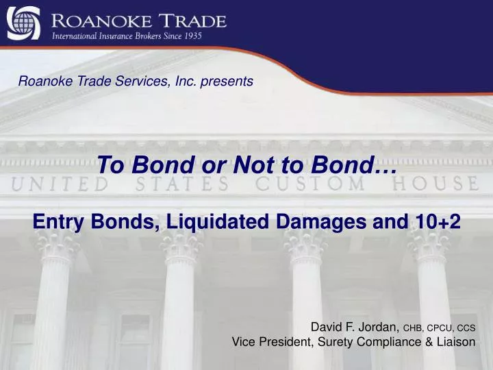 to bond or not to bond entry bonds liquidated damages and 10 2