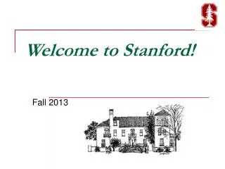 Welcome to Stanford!