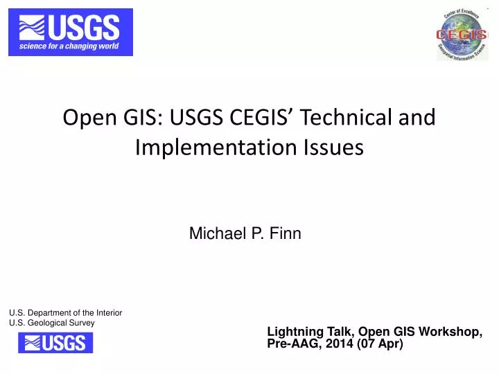 open gis usgs cegis technical and implementation issues