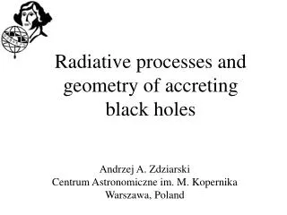 Radiative processes and geometry of accreting black holes