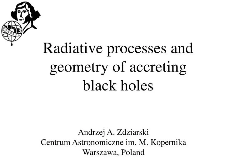 radiative processes and geometry of accreting black holes