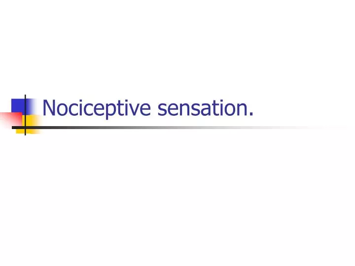 nociceptive sensation
