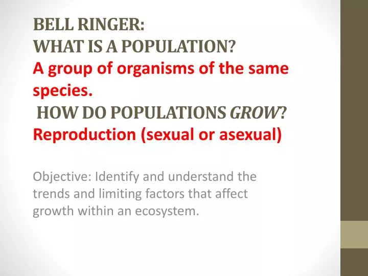 bell ringer what is a population how do populations grow