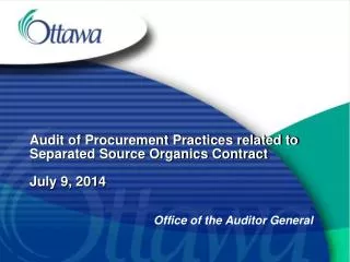 Audit of Procurement Practices related to Separated Source Organics Contract July 9, 2014