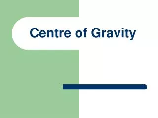 Centre of Gravity