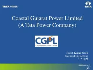 Coastal Gujarat Power Limited (A Tata Power Company)
