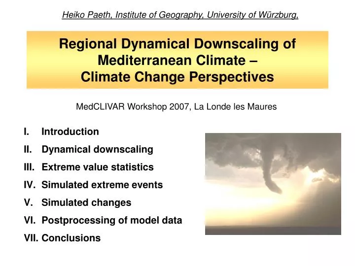 regional dynamical downscaling of mediterranean climate climate change perspectives