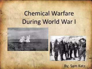 Chemical Warfare During World War I