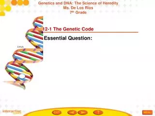 12-1 The Genetic Code Essential Question: