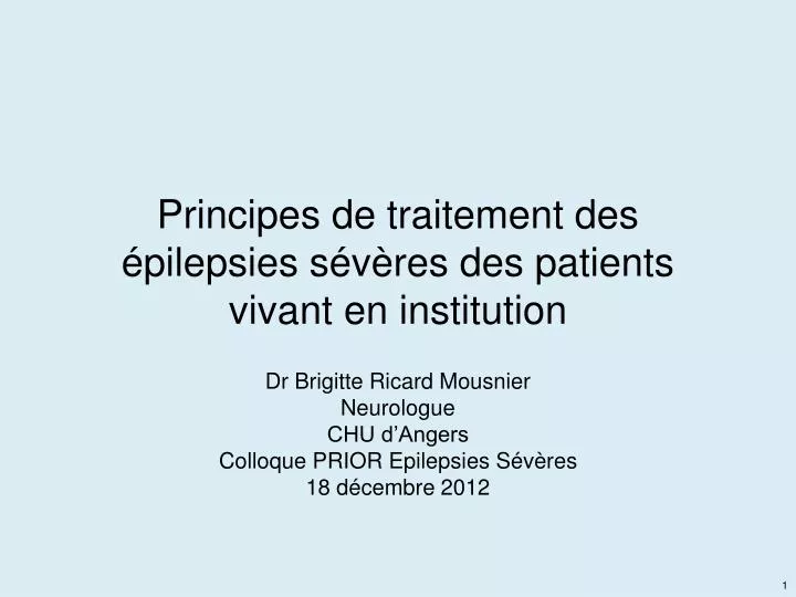 principes de traitement des pilepsies s v res des patients vivant en institution