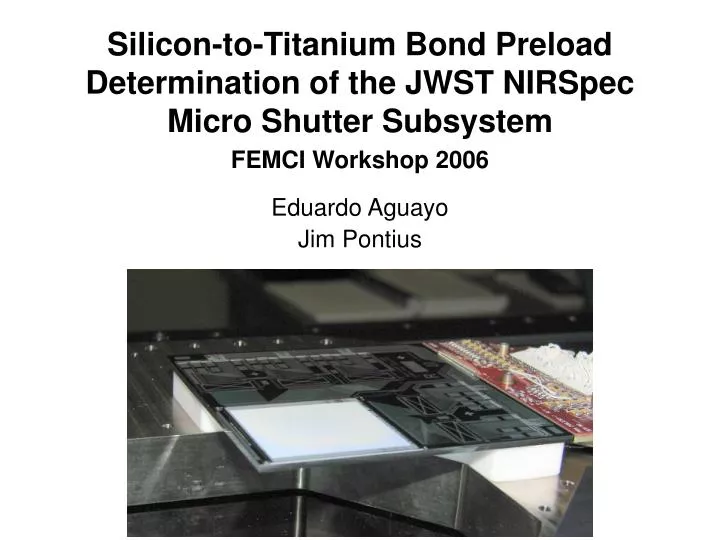 silicon to titanium bond preload determination of the jwst nirspec micro shutter subsystem