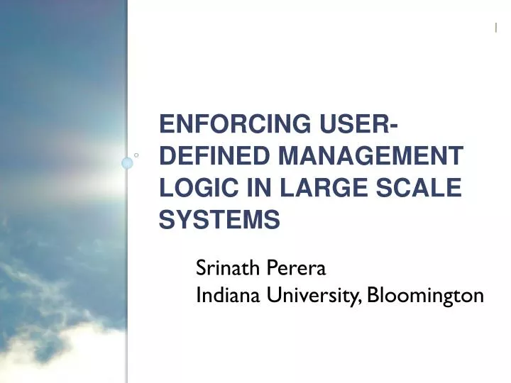 enforcing user defined management logic in large scale systems