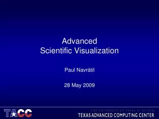 Advanced Scientific Visualization