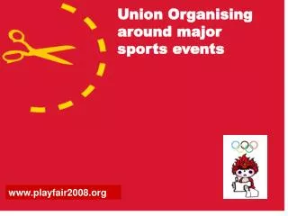 Union Organising around major sports events