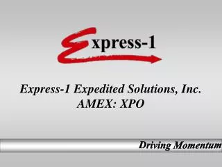 Express-1 Expedited Solutions, Inc. AMEX: XPO