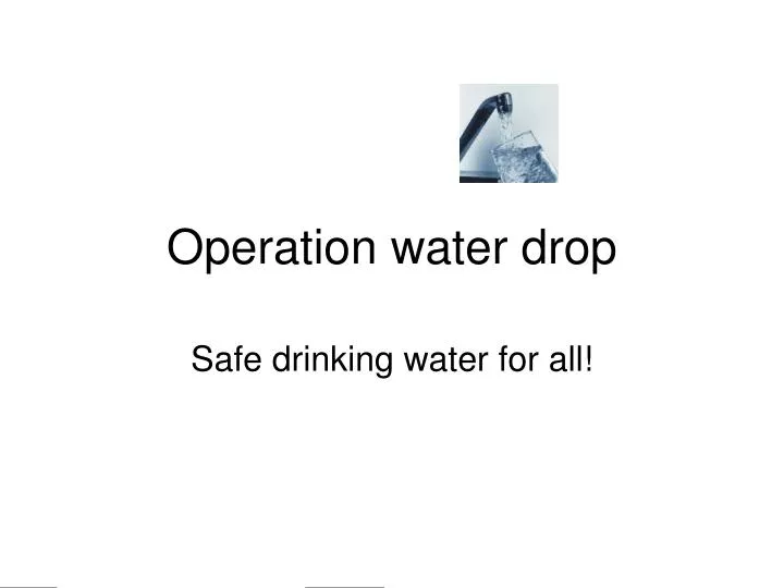 operation water drop