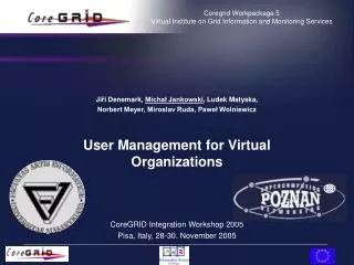 Coregrid Workpackage 5 Virtual Institute on G rid Information and Monitoring Services