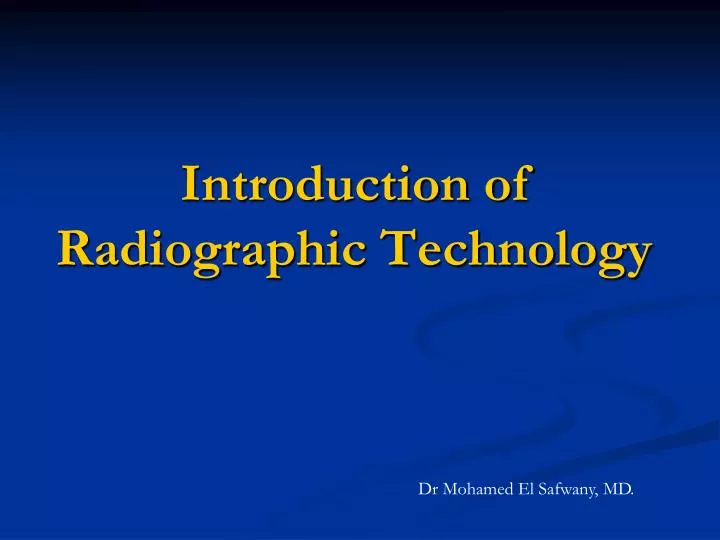 introduction of radiographic technology