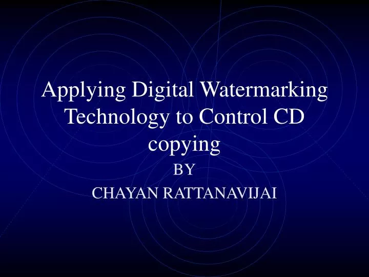 applying digital watermarking technology to control cd copying