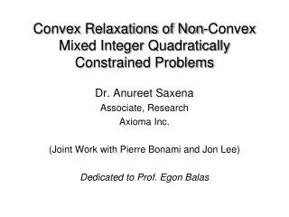 Convex Relaxations of Non-Convex Mixed Integer Quadratically Constrained Problems