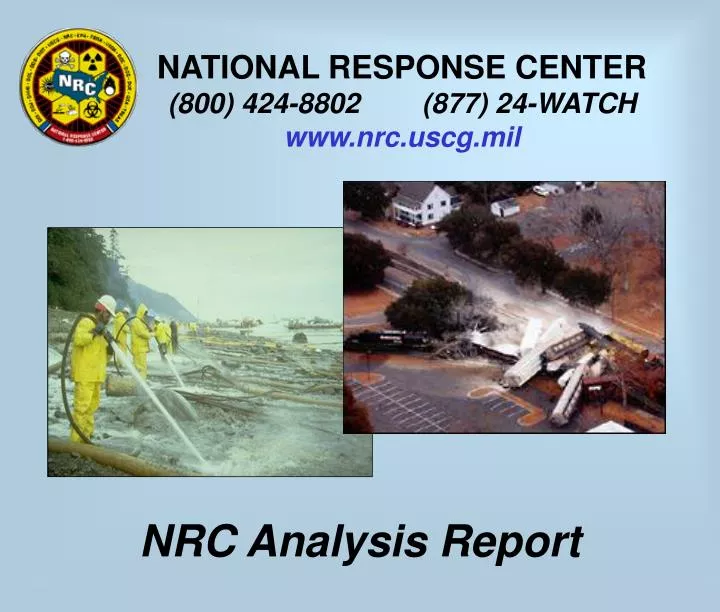 national response center 800 424 8802 877 24 watch www nrc uscg mil