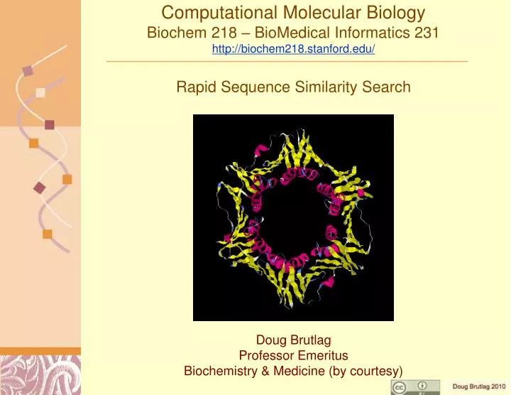 computational molecular biology biochem 218 biomedical informatics 231 http biochem218 stanford edu