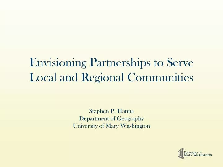 envisioning partnerships to serve local and regional communities