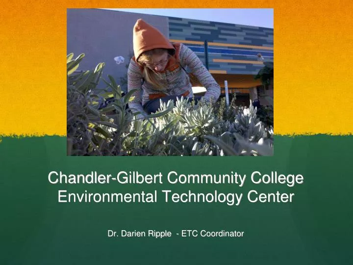 chandler gilbert community college environmental technology center