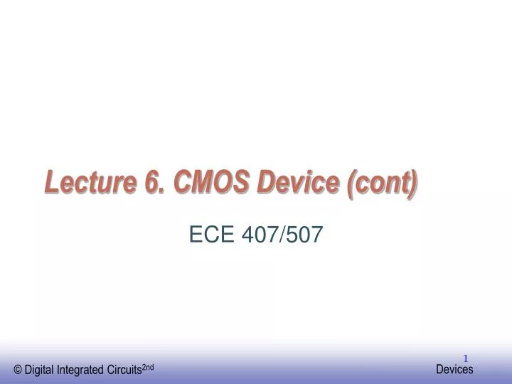 lecture 6 cmos device cont
