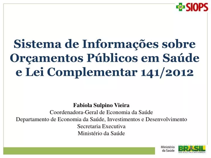 Ppt Sistema De Informa Es Sobre Or Amentos P Blicos Em Sa De E Lei Complementar