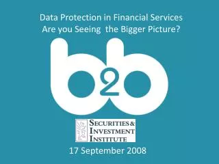 Data Protection in Financial Services Are you Seeing the Bigger Picture?