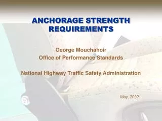 ANCHORAGE STRENGTH REQUIREMENTS