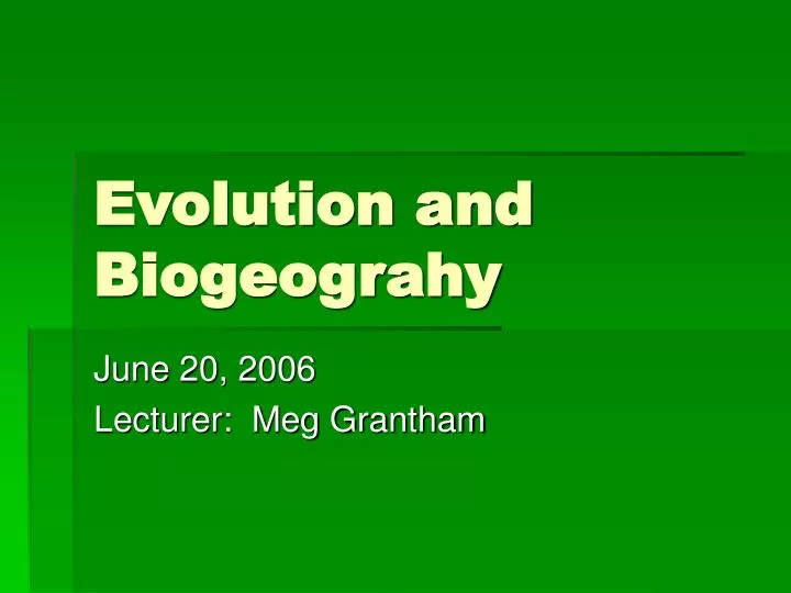 evolution and biogeograhy