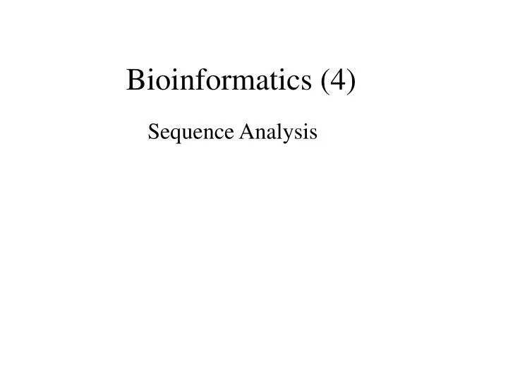 bioinformatics 4