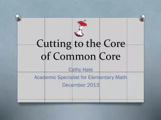 Cutting to the Core of Common Core