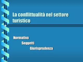 la conflittualit nel settore turistico