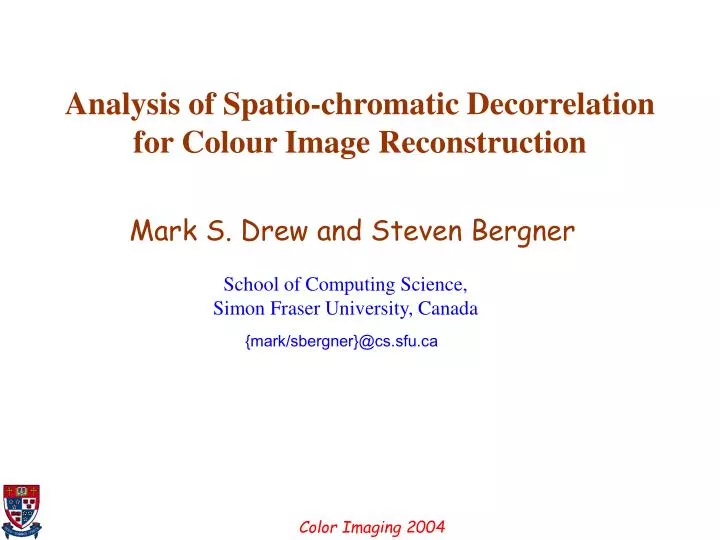 analysis of spatio chromatic decorrelation for colour image reconstruction