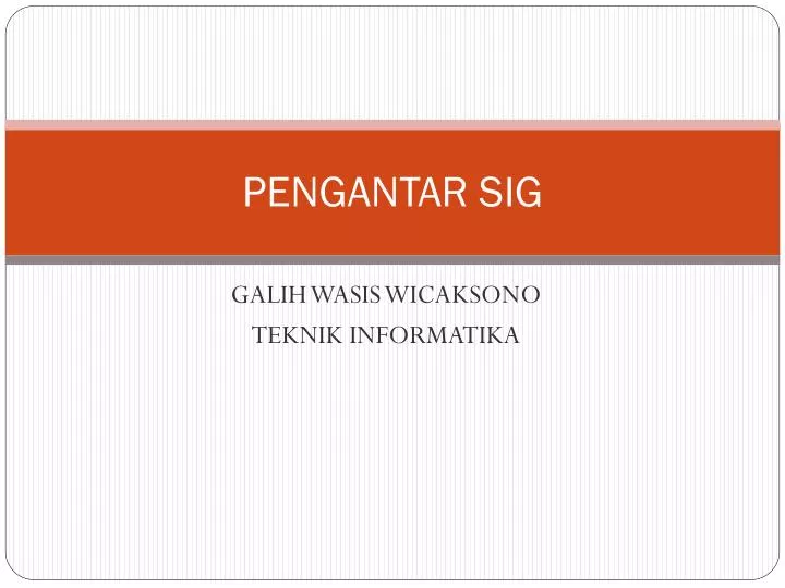 pengantar sig