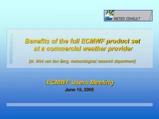 ECMWF Users Meeting June 15, 2006