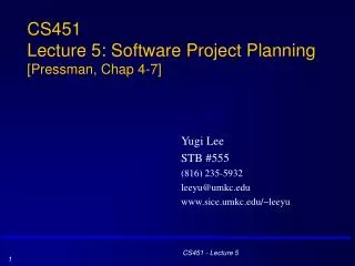 CS451 Lecture 5: Software Project Planning [Pressman, Chap 4-7]