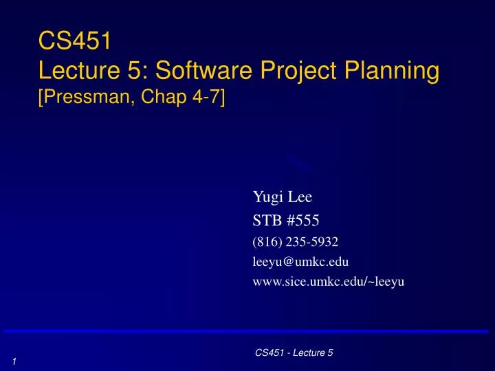 cs451 lecture 5 software project planning pressman chap 4 7