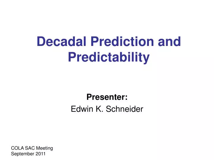 decadal prediction and predictability