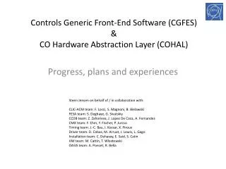 Controls Generic Front-End Software (CGFES ) &amp; CO Hardware Abstraction Layer (COHAL)