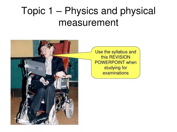topic 1 physics and physical measurement