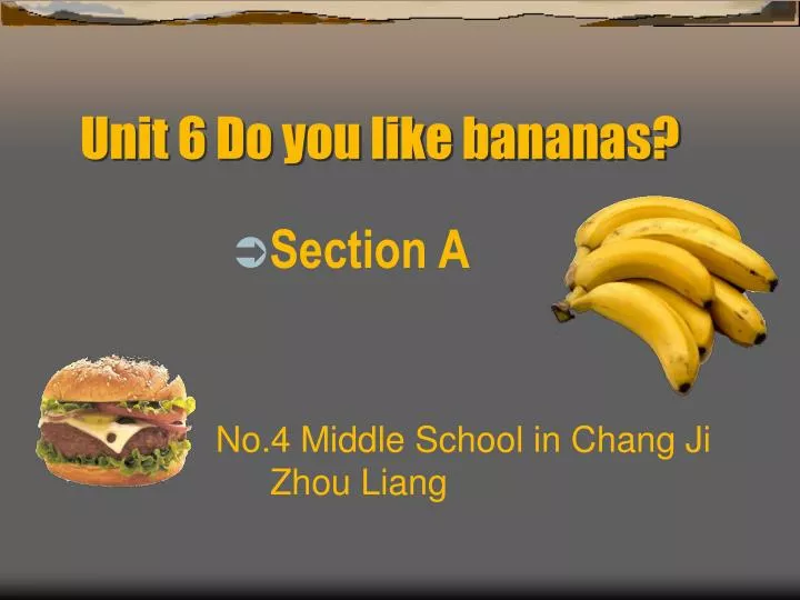 unit 6 do you like bananas