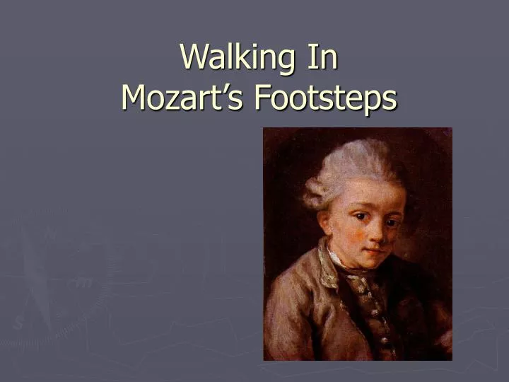 walking in mozart s footsteps
