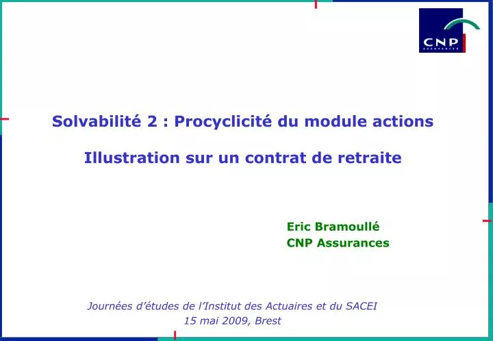 solvabilit 2 procyclicit du module actions illustration sur un contrat de retraite