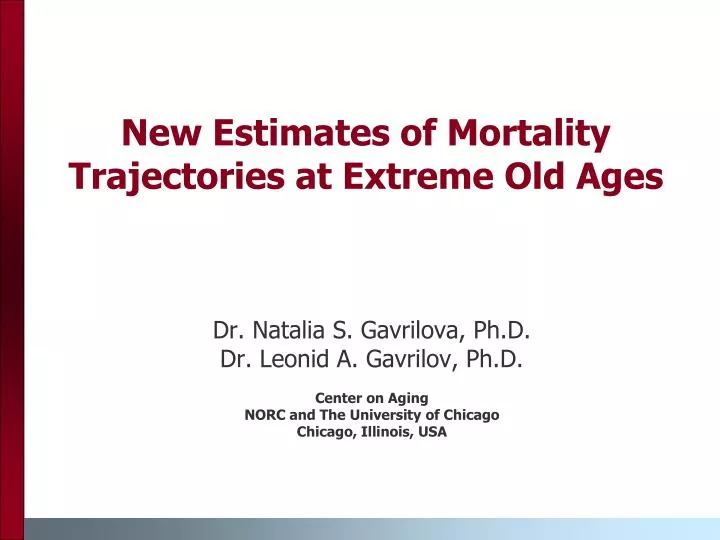 new estimates of mortality trajectories at extreme old ages