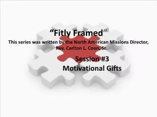 Session #3 Motivational Gifts