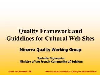 Quality Framework and Guidelines for Cultural Web Sites